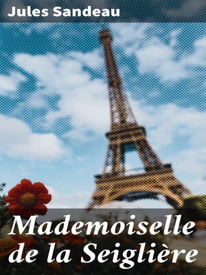 cover image of Mademoiselle de la Seiglière